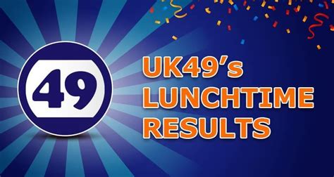 old uk49s lunchtime results 2024|UK 49's Lunchtime .